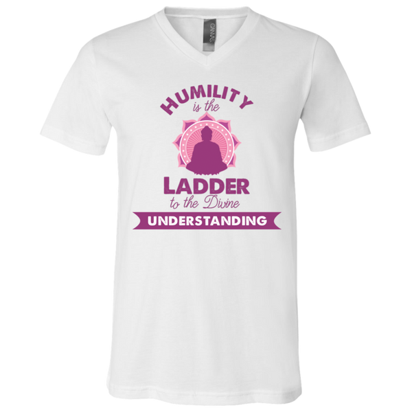 Humility is the Ladder to divine understanding 3005 Unisex Jersey SS V-Neck T-Shirt