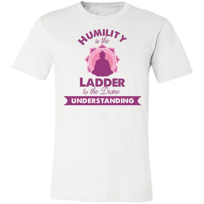 Humility is the Ladder to divine understanding 3001C Unisex Jersey Short-Sleeve T-Shirt