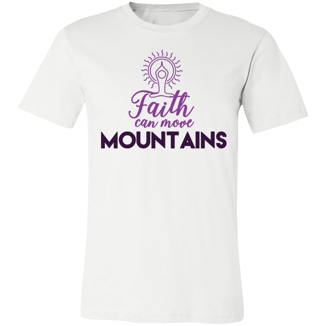 Faith can move mountains 3001C Unisex Jersey Short-Sleeve T-Shirt