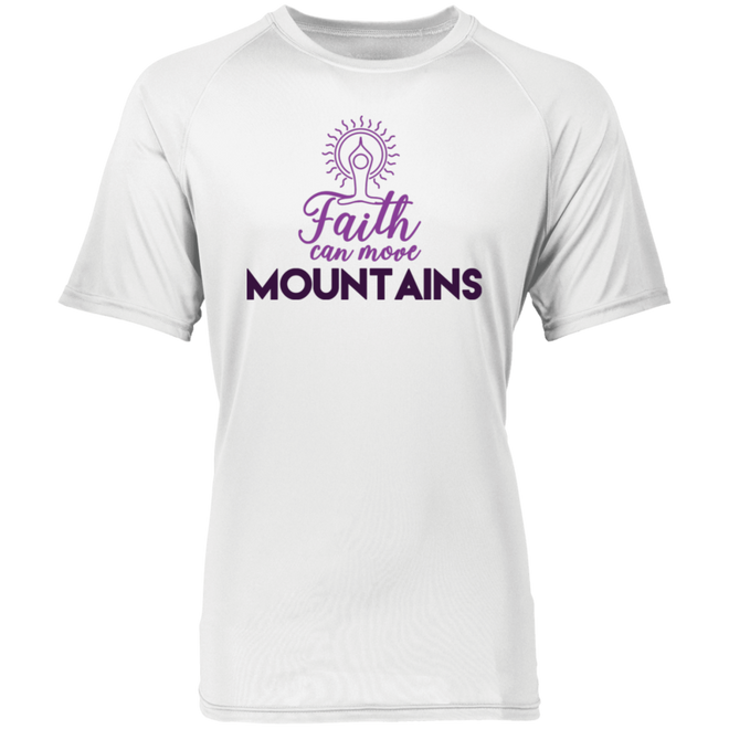 Faith can move mountains 2790 Raglan Sleeve Wicking Shirt