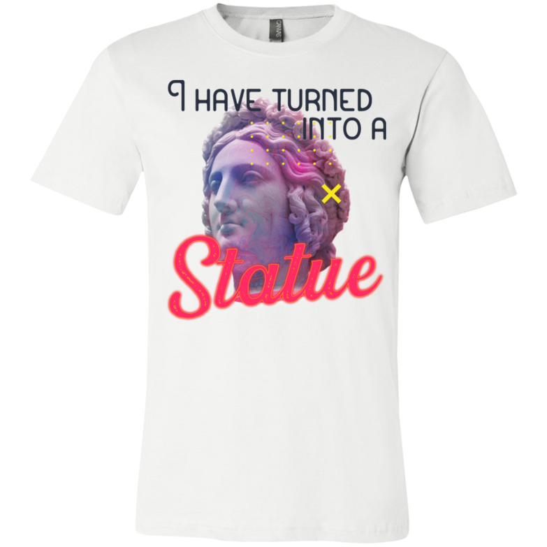 I have turned into a Statue 3001Y Youth Jersey Short Sleeve T-Shirt