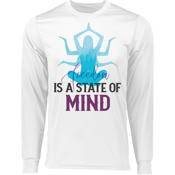 Is a state of mind 788 LS Wicking T-Shirt