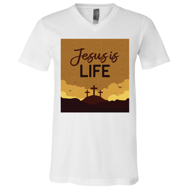 Jesus is life 3005 Unisex Jersey SS V-Neck T-Shirt